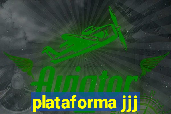 plataforma jjj